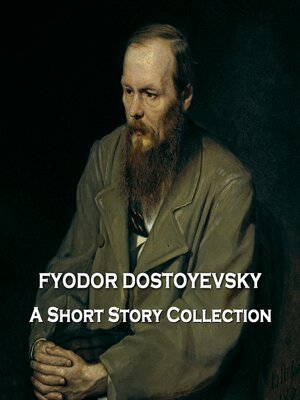 cover image of Fyodor Dostovesky: A Short Story Collection
